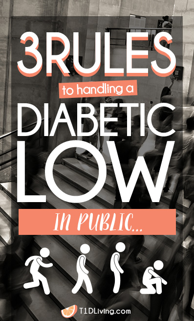 Rules To Handling a diabetic low in public
