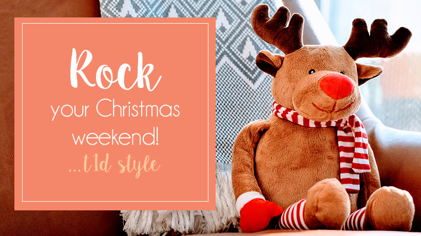 6 Tips to Rock Your Christmas Weekend with T1D