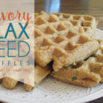 Savory Flax Seed Waffles Low-Carb