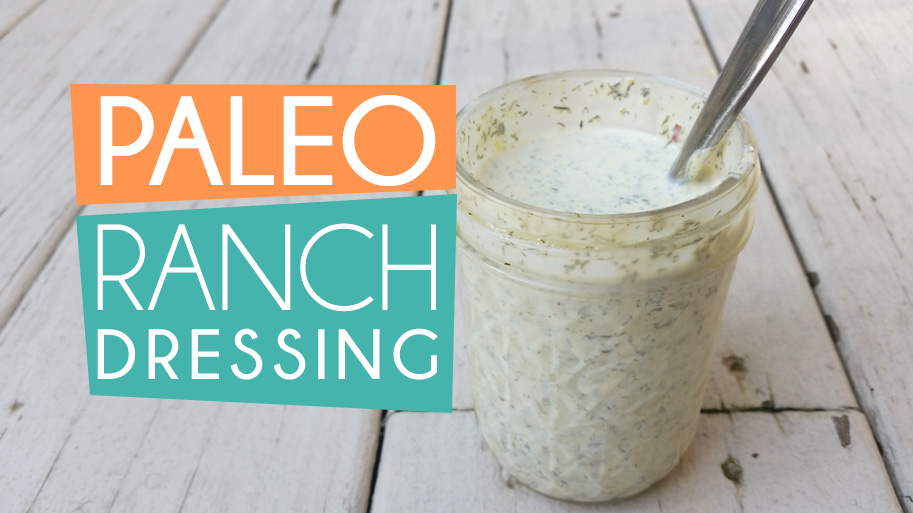 Paleo Ranch Dressing Recipe T1D Living