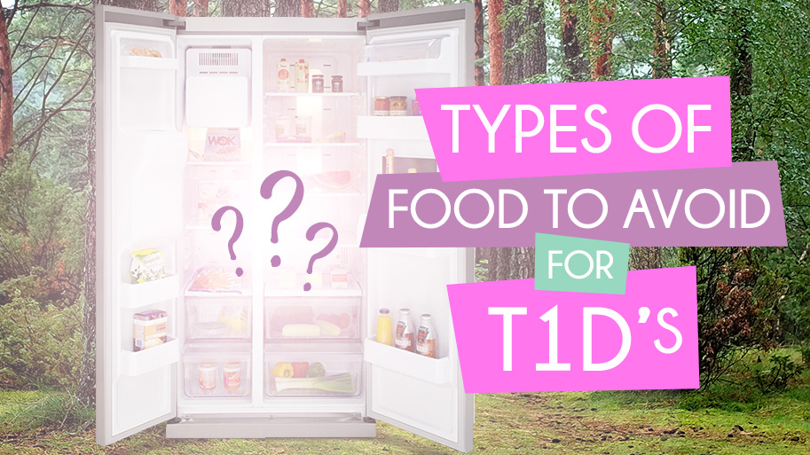 Foods to Avoid For Type 1 Diabetics blog post