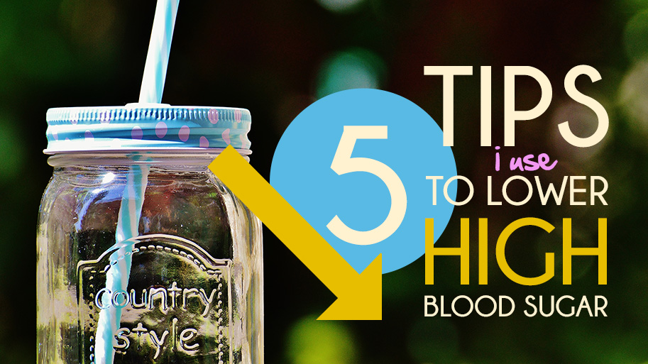 Tips To Lower High Blood Sugar T1D Living