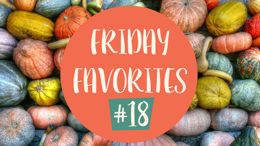 Friday-Favorites-18-FALL