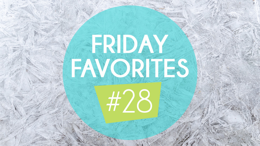 Friday Favorites #28 Winter
