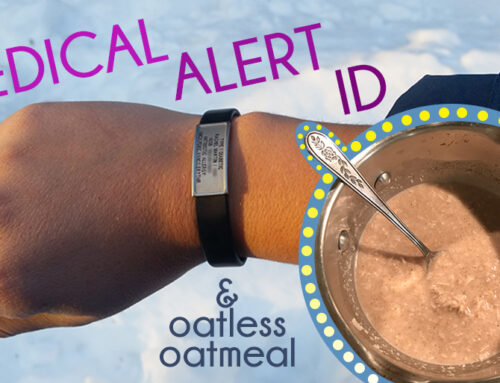 Medical Alert ID and Oatless Low Carb Oatmeal
