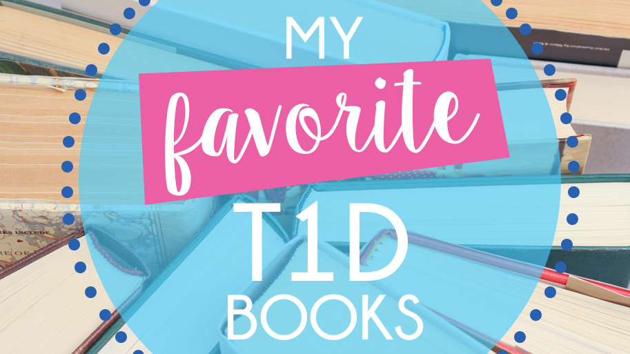 My Favorite T1D Books to Read