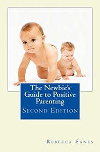 favorite books the newbies guide to positive parenting