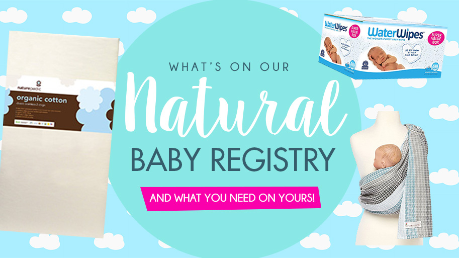 Natural Baby Registry Checklist