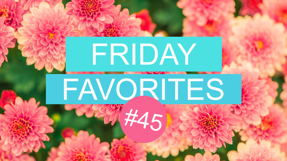 Friday-Favorites-45-summer