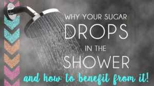 sugar drops in shower diabetes