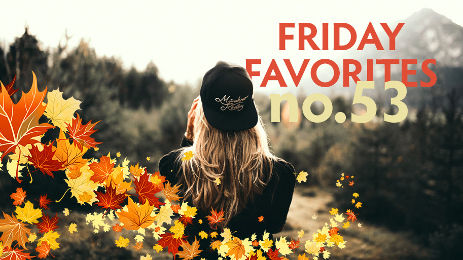 Friday-Favorites-53-Fall