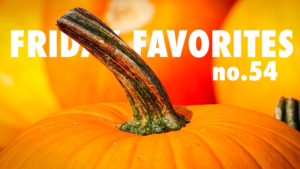 Friday-Favorites-54-Fall