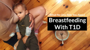 breastfeeding with t1d type one diabetes