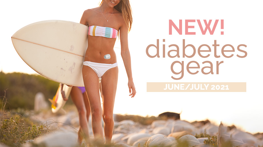 NEW diabetes gear for summer 2021